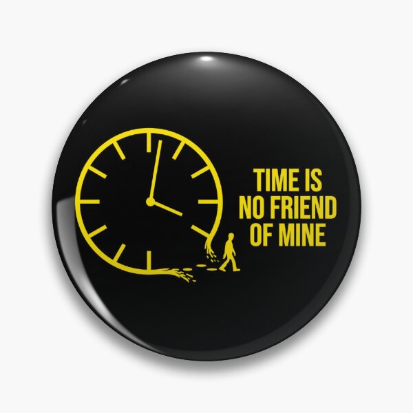 Item preview, Time is no friend of mine Role Model designed and sold by DhriegoStudio.