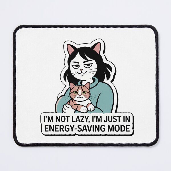 Item preview, Cat Mom Energy-Saving Mode designed and sold by NiftyWrx.