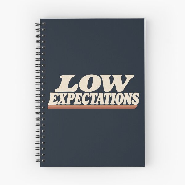 Item preview, Low Expectations designed and sold by DreamCraze.