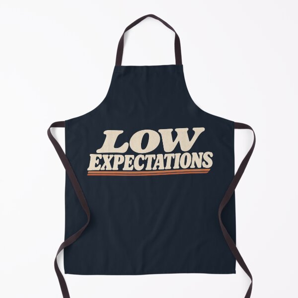 Item preview, Low Expectations designed and sold by DreamCraze.