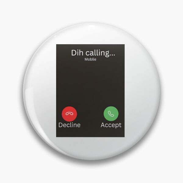 Item preview, Dih Calling Meme designed and sold by Prettyproblemz.