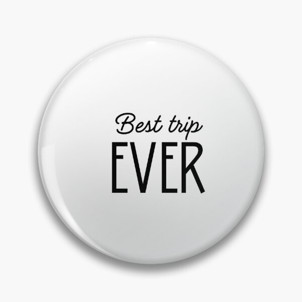 Item preview, Best Trip Ever Minimalistic Slogan Design designed and sold by UnrealShopKelko.
