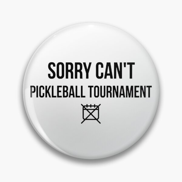 Item preview, Sorry Cant Pickleball Tournament Funny Player Design designed and sold by ItsTheBeaz.