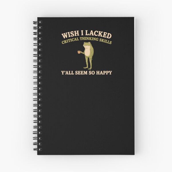 Item preview, Wish I Lacked Critical Thinking Skills Y'all Seem So Happy designed and sold by Gaea1.