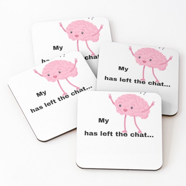 Item preview, Brain Left The Chat Meme designed and sold by Prettyproblemz.