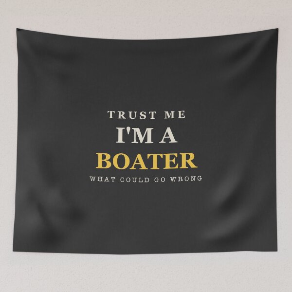 Item preview, Trust Me I'm A Boater - Boating designed and sold by RetroThreadWorks.