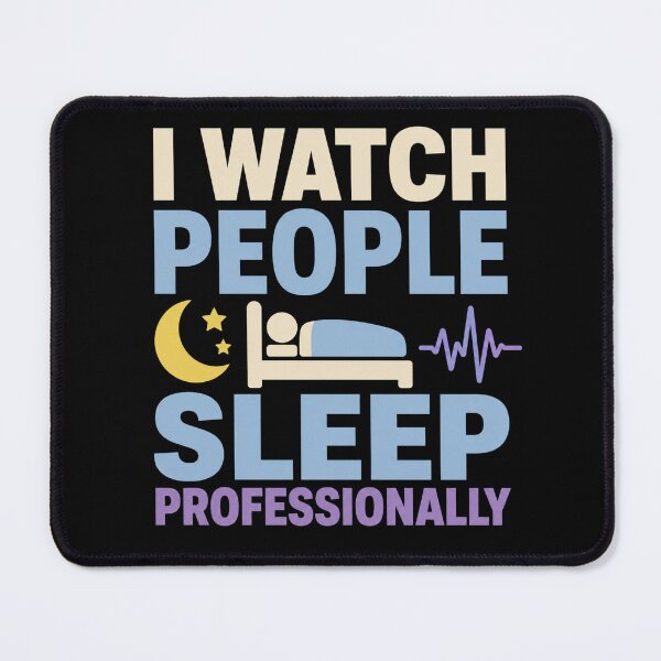 Item preview, I Watch People Sleep Professionally Funny Sleep Technologist Gift designed and sold by DreamLayerStudio.
