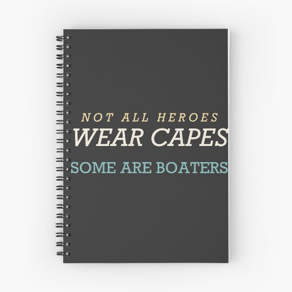 Item preview, Not All Heroes Wear Capes Some Are Boaters - Boating designed and sold by RetroThreadWorks.