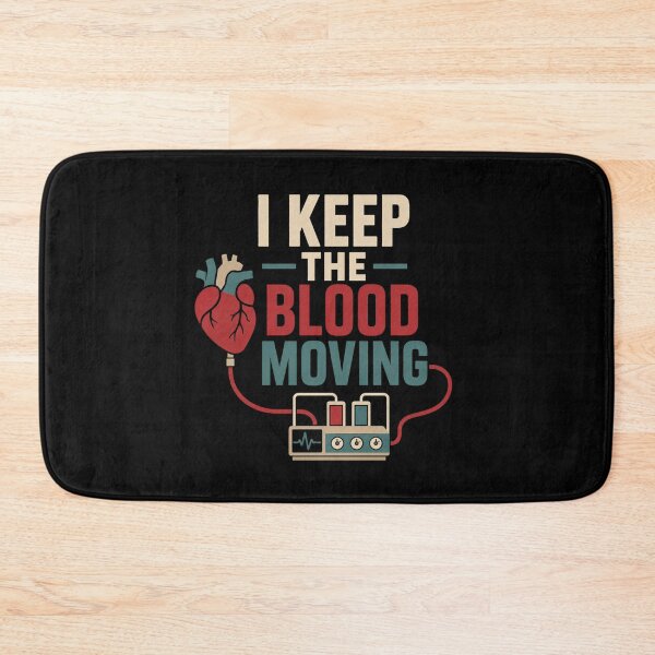 Item preview, I Keep The Blood Moving Funny Perfusionist Gift designed and sold by DreamLayerStudio.
