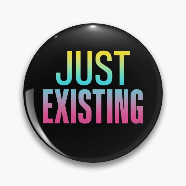 Item preview, Just Existing, Neon Gradient designed and sold by Memes N Lore .