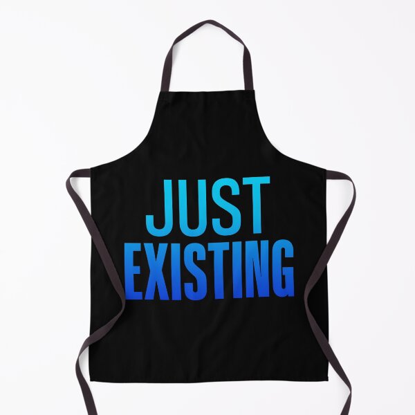 Item preview, Just Existing, Blue designed and sold by Memes N Lore .
