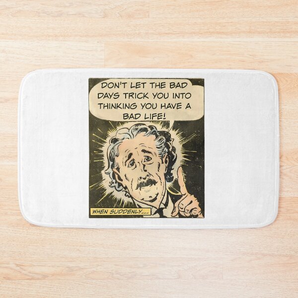 Item preview, Don'T Let The Bad Days Trick You Into Thinking You Have A Bad Life - Office Humor designed and sold by ShopCrispCos.