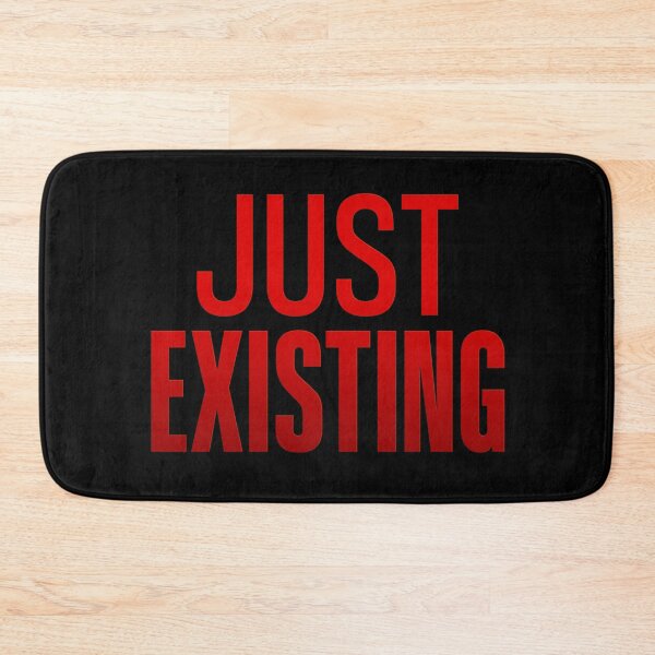 Item preview, Just Existing, Red designed and sold by Memes N Lore .