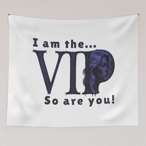 Item preview, I am the VIP designed and sold by ZSA Futuristic Art.