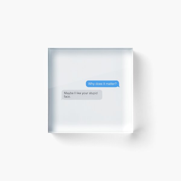 Item preview, Maybe I Like Your Stupid Face - Wesper designed and sold by ArtPowerGraphic.