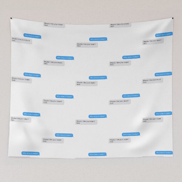Item preview, Maybe I Like Your Stupid Face - Wesper designed and sold by ArtPowerGraphic.