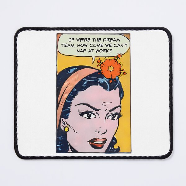 Item preview, If We'Re The Dream Team How Come We Can'T Nap At Work Work Humor designed and sold by ShopCrispCos.