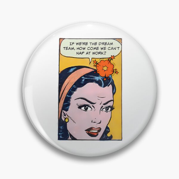 Item preview, If We'Re The Dream Team How Come We Can'T Nap At Work Work Humor designed and sold by ShopCrispCos.
