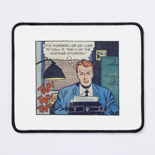 Item preview, It'S Thursday. Or As I Like To Call It Day 4 Of The Hostage Situation - Office Humor designed and sold by ShopCrispCos.