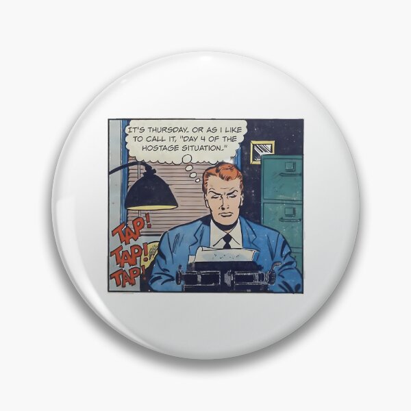 Item preview, It'S Thursday. Or As I Like To Call It Day 4 Of The Hostage Situation - Office Humor designed and sold by ShopCrispCos.