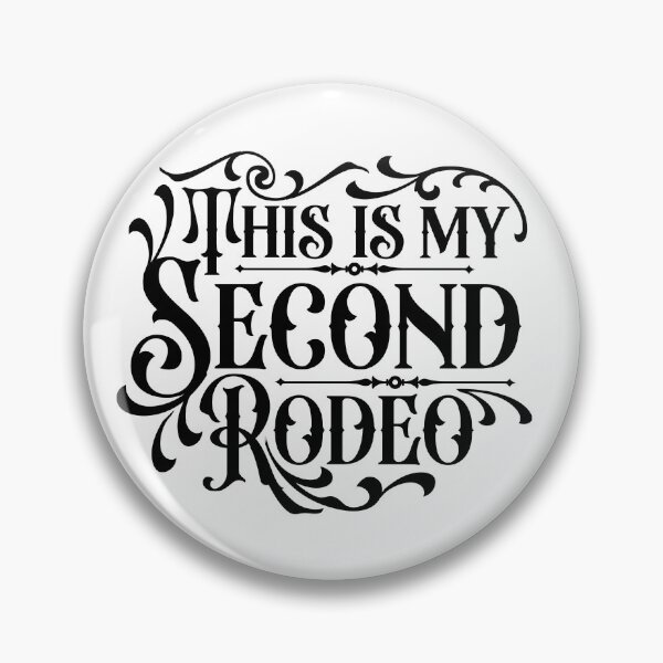 Item preview, This is my Second Rodeo designed and sold by Revannya.
