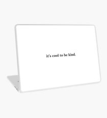 it's cool to be kind. Laptop Skin