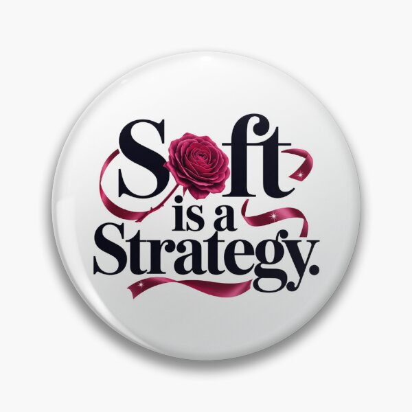 Item preview, Soft Is a Strategy Feminine Power Quote designed and sold by Aarvya Fashion Club ( A.F.C ).