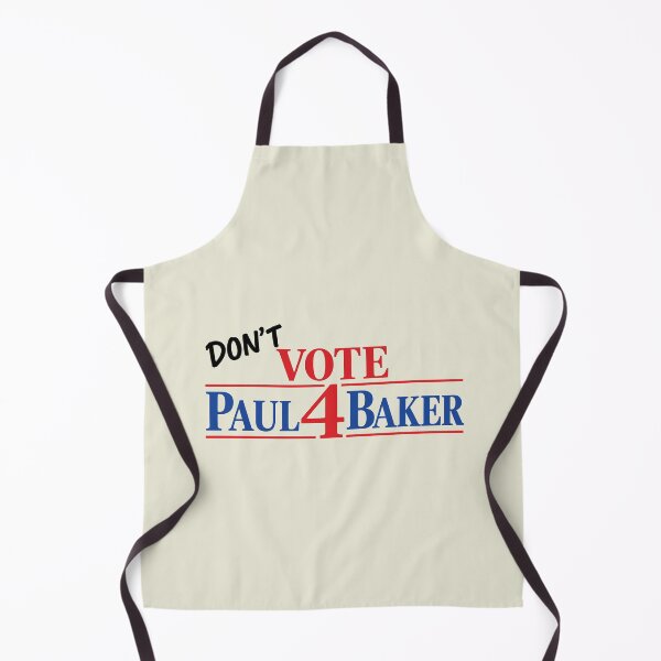 Item preview, Funny Baker, Don't Vote Paul 4 Baker designed and sold by WatercolourferS.
