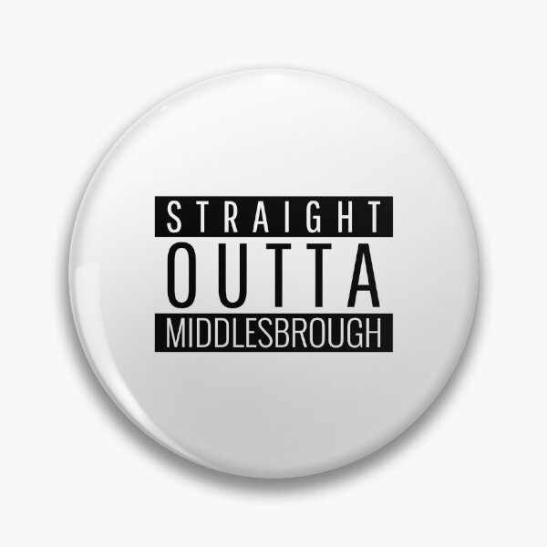 Item preview, Straight Outta Middlesbrough North Yorkshire designed and sold by BoyOhBoyGift.