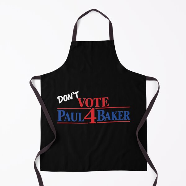 Item preview, Funny Baker, Don't Vote Paul 4 Baker 2 designed and sold by WatercolourferS.