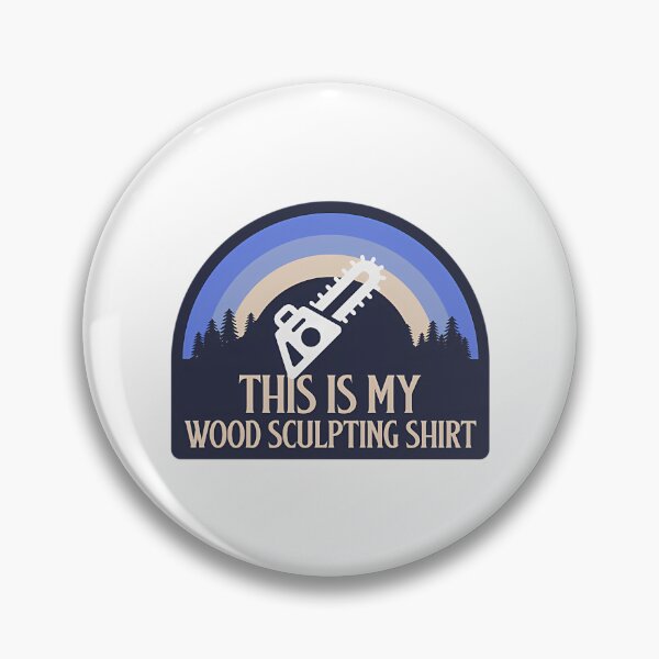 Item preview, This Is My Wood Sculpting Shirt Wood Sculpting  designed and sold by FAUNALS.
