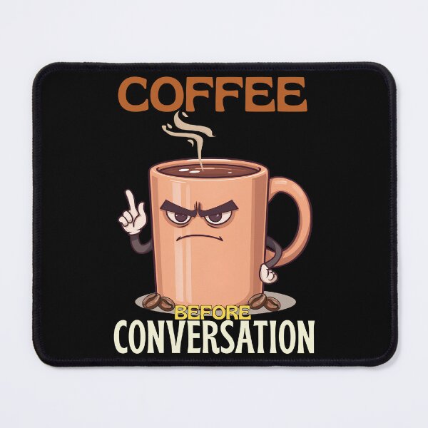 Item preview, Coffee Before Conversation – Funny Grumpy Coffee Lover designed and sold by Bawek85Designs.