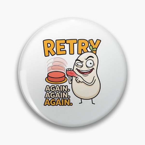 Item preview, Retry Again Again Again Funny Programmer Meme designed and sold by CreativeArtisanPrints Shop.