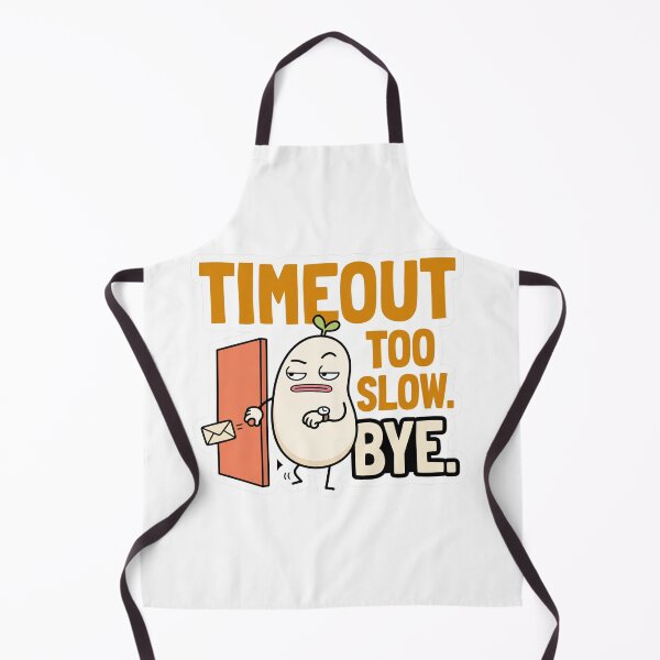 Aperçu de l'œuvre Timeout Too Slow Bye Funny Developer Meme créée et vendue par CreativeArtisanPrints Shop.