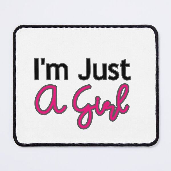 Item preview, I'm Just A Girl designed and sold by Prettyproblemz.