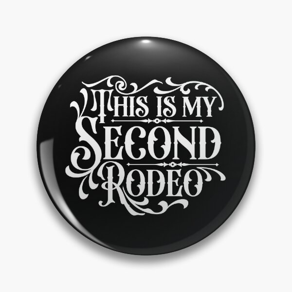 Item preview, This is my Second Rodeo designed and sold by Revannya.