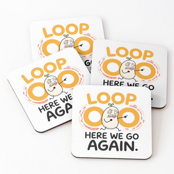 Item preview, Loop Here We Go Again Funny Programmer Meme designed and sold by CreativeArtisanPrints Shop.