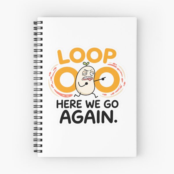 Item preview, Loop Here We Go Again Funny Programmer Meme designed and sold by CreativeArtisanPrints Shop.
