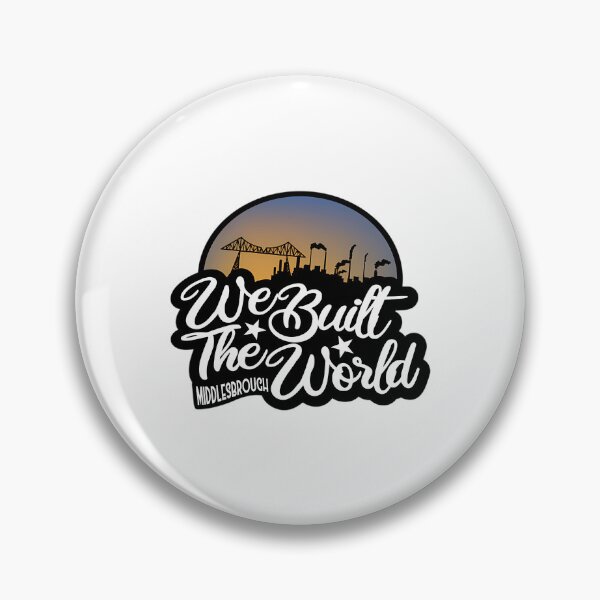 Item preview, We Built The World Middlesbrough  designed and sold by BoyOhBoyGift.