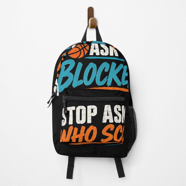 Item preview, Stop Asking Who Scored Ask Who Blocked Basketball Quote designed and sold by axiksa10.
