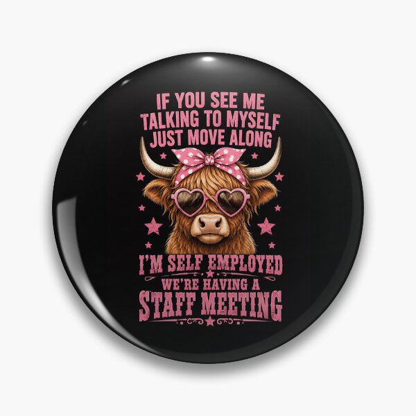 Item preview, cowgirl Funny Cow Saying Self Employed Staff Meeting designed and sold by ROUX-ART.