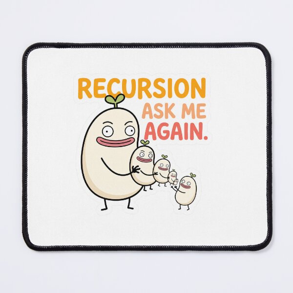 Item preview, Recursion Ask Me Again Funny Programmer Meme designed and sold by CreativeArtisanPrints Shop.