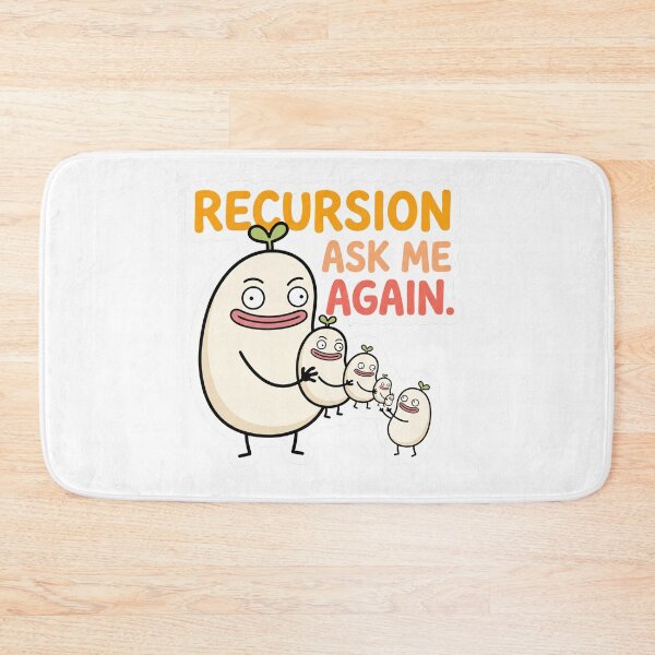 Item preview, Recursion Ask Me Again Funny Programmer Meme designed and sold by CreativeArtisanPrints Shop.