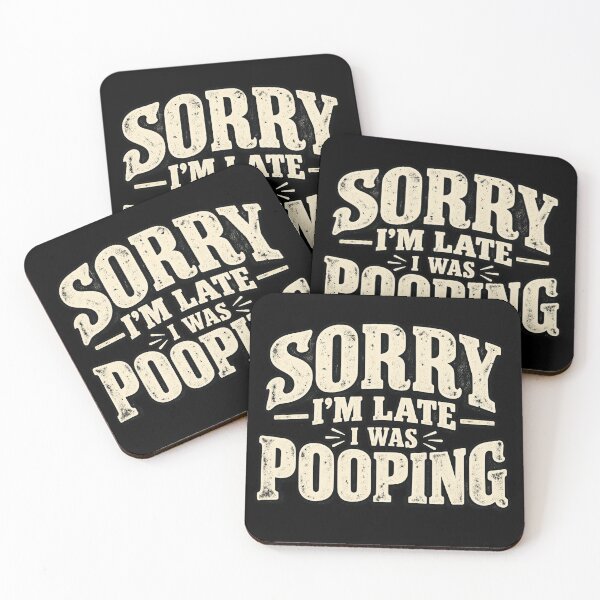 Item preview, Sorry I’m Late I Was Pooping – Funny Bathroom Humor Quote designed and sold by will freed18.