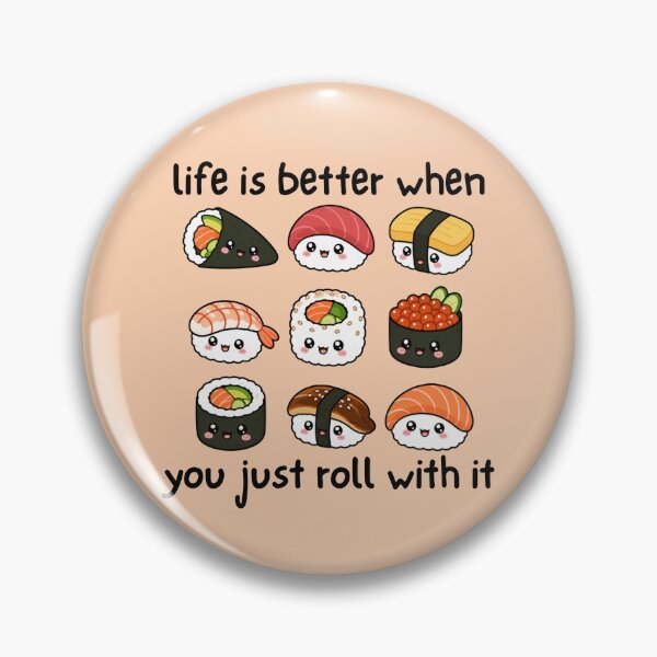 Item preview, Sushi roll quote | life inspirational | just roll with it designed and sold by lotsofniches.