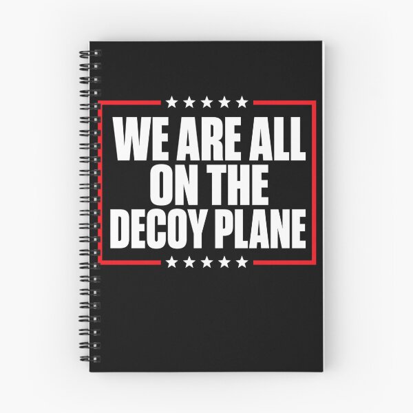 Item preview, We Are All on the Decoy Plane Patriotic Quote Shirt designed and sold by ROUX-ART.