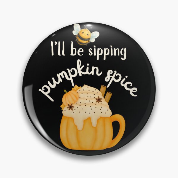 Item preview, I'll Bee Sipping Pumpkin Spice Cute Fall Latte | Light Ink Edition designed and sold by SunandShade.