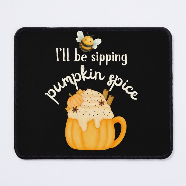 Item preview, I'll Bee Sipping Pumpkin Spice Cute Fall Latte | Light Ink Edition designed and sold by SunandShade.