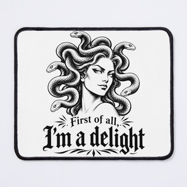 Item preview, First of All I'm A Delight Medusa Sarcastic Humor Feminist designed and sold by Kladhadredo.