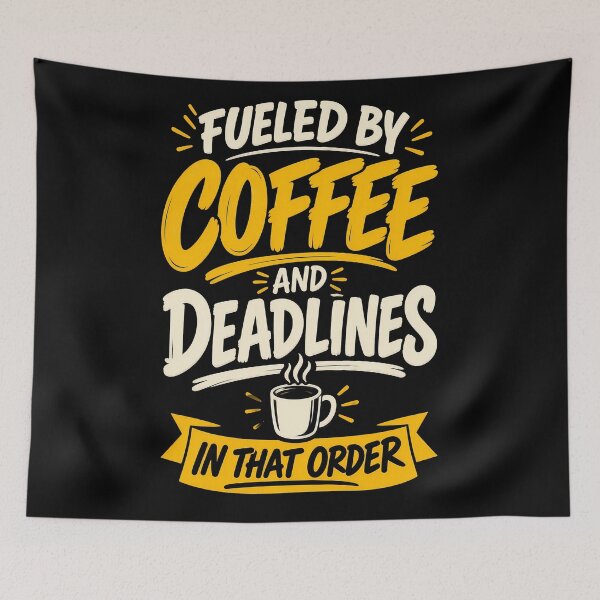 Item preview, Fueled by Coffee and Deadlines Typography Design designed and sold by Fun2Fentastic.